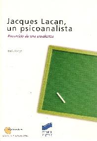 Jacques Lacan, un psicoanalista