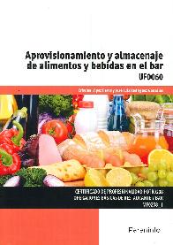 Aprovisionamiento y almacenaje de alimentos y bebidas en el bar