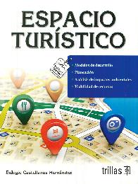 Espacio Turstico. Modelos de desarrollo. Planeacin, analisis de impactos ambientales y viabilidad