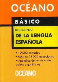 Diccionario basico de la lengua espaola, 10000 entradas, mas de 18000 acepciones apendice de nombr