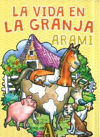 La Vida en La Granja