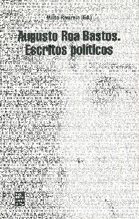 Escritos Politicos Augusto Roa Bastos