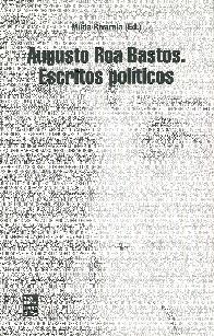 Escritos Politicos Augusto Roa Bastos