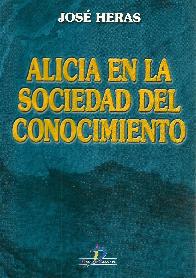 Alicia en la sociedad del conocimiento