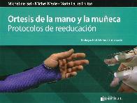 Ortesis de la mano y la mueca. Protocolos de reeducacin