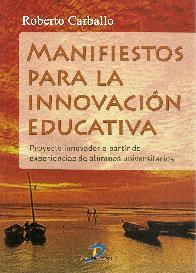 Manifiestos para la innovacin educativa