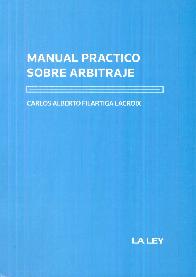 Manual Prctico sobre Arbitraje