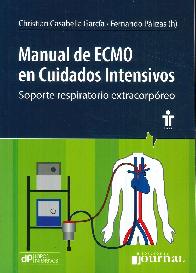Manual de ECMO en cuidados intensivos. Soporte respiratorio extracorpreo