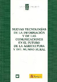 Nuevas tecnologias de la informacion y de las comunicaciones en el futuro de la agricultura