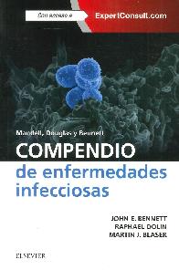 Compendio de Enfermedades Infecciosas Mandell, Douglas y Bennet