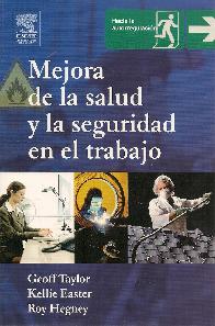 Mejora de la salud y la seguridad en el trabajo