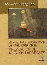 Manual para la Formacion de Nivel Superior en Prevencion de Riesgos Laborales