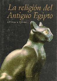 La Religion del Antiguo Egipto