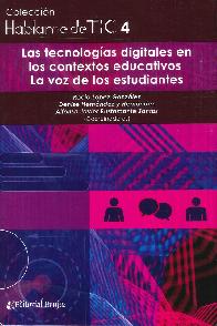 Hablame de TIC 4 Las tecnologas digitales en los contextos educativos La voz de los estudiantes