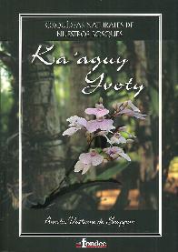 Ka'aguy Yvoty. Orqudeas naturales de nuestros bosques de Paraguay