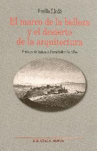 El marco de la belleza y el desierto de la arquitectura