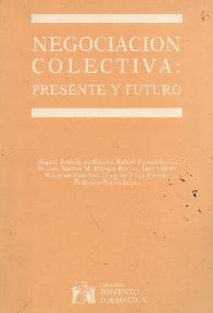 Negociacion colectiva : presente y futuro