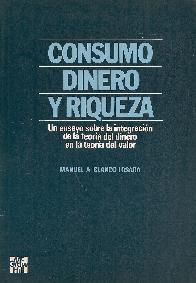 Consumo, dinero y riqueza