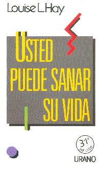 Usted puede sanar su vida