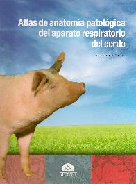 Atlas de anatoma patolgica del aparato respiratorio del cerdo