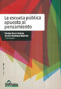 La Escuela Pblica Apuesta al Pensamiento