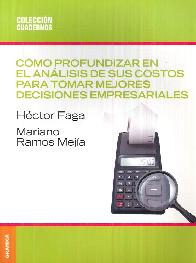 Cmo profundizar en el anlisis de sus costos para tomar mejores decisiones empresariales