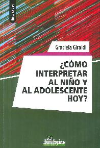  Cmo Interpretar al Nio y al Adolescente Hoy ?