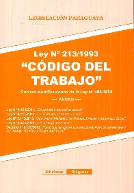 Codigo del Trabajo Ley 213/93 & Ley 742/1961 Cdigo Procesal del Trabajo