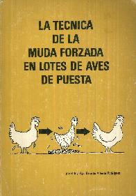 La tecnica de la muda forzada en lotes de aves de puesta