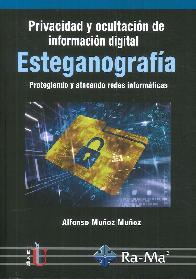 Esteganografa. Privacidad y ocultacin de informacin digital