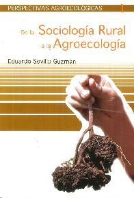 De la Sociologa rural a la Agroecologa