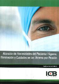 Atencin de Necesidades del Paciente: Higiene, Eliminacin y Cuidados en las lceras por Presin