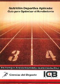Nutricin Deportiva Aplicada : Gua para Optimizar el Rendimiento