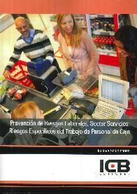 Prevencin de Riesgos Laborales. Sector Servicios: Riesgos Especficos del Trabajo de Personal de Ca