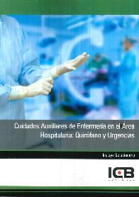 Cuidados Auxiliares de Enfermera en el rea Hospitalaria : Quirfano y Urgencias