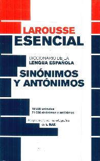 Sinnimos y Antnimos Larousse Esencial