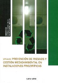 Prevencin de riesgos y gestin medioambiental en instalaciones frogorficas