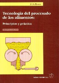 Tecnologa del procesado de los alimentos: Principios y prctica