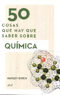 50 cosas que hay que saber sobre Qumica