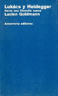 Lukacs y Heidegger Hacia una filosofia nueva