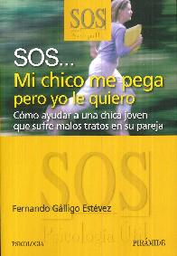 SOS... Mi chico me pega pero yo le quiero