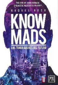 Know Mads Los trabajadores del futuro