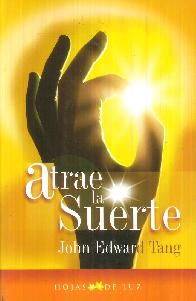 Atrae la Suerte