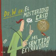 Dr. W en : El Misterioso Caso del Sentido Extraviado