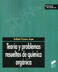 Teora y problemas resueltos de qumica orgnica