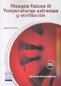 Riesgos fsicos III Temperaturas extremas y ventilacin