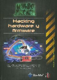 Hacking Hardware y Firmware