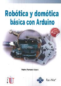 Robtica y domtica bsica con Arduino. Contiene 28 prcticas explicadas