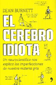 El Cerebro Idiota