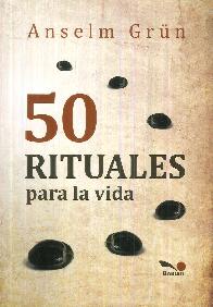 50 Rituales para la vida